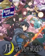 TSUKIMICHI -Fantasía a la luz de la luna- Temporada 2 (Audio Latino)